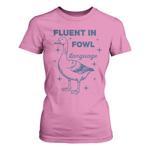 Fluent In FOWL Language T Shirt For Women Vintage 90s Funny Duck Meme TS10 Azalea Print Your Wear