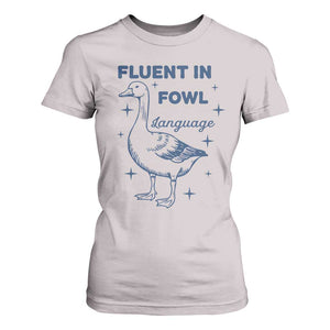 Fluent In FOWL Language T Shirt For Women Vintage 90s Funny Duck Meme TS10 Ice Gray Print Your Wear