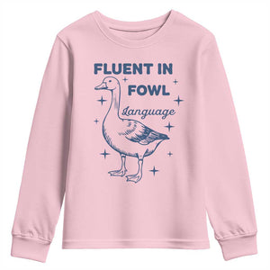 Fluent In FOWL Language Youth Sweatshirt Vintage 90s Funny Duck Meme TS10 Light Pink Print Your Wear