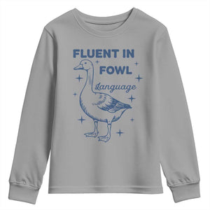Fluent In FOWL Language Youth Sweatshirt Vintage 90s Funny Duck Meme TS10 Sport Gray Print Your Wear