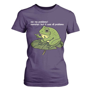 Funny Frog T Shirt For Women Me No Problemo Narrator But It Was All Problemo TS10 Purple Print Your Wear