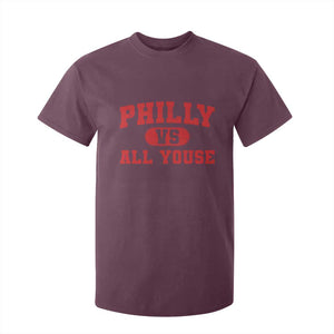 Philly Vs All Youse T Shirt For Kid Vintage Funny Philadelphia Slang Red TS10 Maroon Print Your Wear