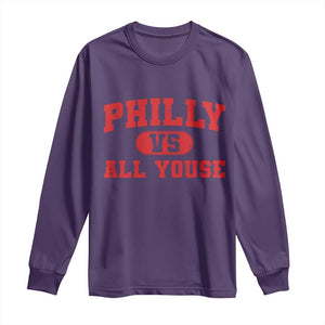 Philly Vs All Youse Long Sleeve Shirt Vintage Funny Philadelphia Slang Red TS10 Purple Print Your Wear