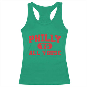 Philly Vs All Youse Racerback Tank Top Vintage Funny Philadelphia Slang Red TS10 Irish Green Print Your Wear