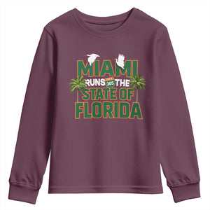 Miami Runs The State of Florida Youth Sweatshirt FL Miami Dade County 305 Pride TS10 Maroon Print Your Wear