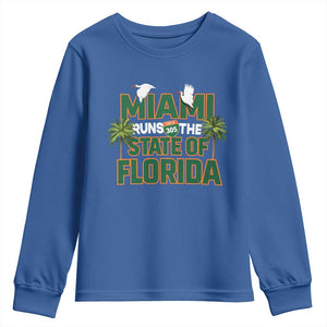 Miami Runs The State of Florida Youth Sweatshirt FL Miami Dade County 305 Pride TS10 Royal Blue Print Your Wear
