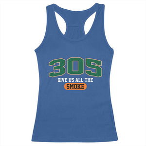 Miami 305 Give Us All The Smoke Racerback Tank Top Vintage Athletic Sports Florida FL TS10 Royal Blue Print Your Wear