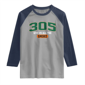 Miami 305 Give Us All The Smoke Raglan Shirt Vintage Athletic Sports Florida FL TS10 Sport Gray Navy Print Your Wear