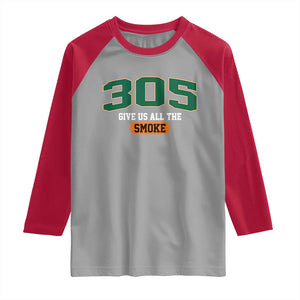 Miami 305 Give Us All The Smoke Raglan Shirt Vintage Athletic Sports Florida FL TS10 Sport Gray Red Print Your Wear