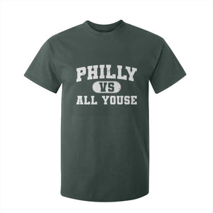 Philly Vs All Youse T Shirt For Kid Vintage Funny Philadelphia Slang TS10 Dark Forest Green Print Your Wear