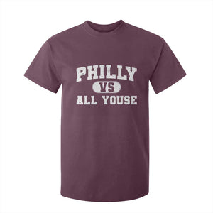 Philly Vs All Youse T Shirt For Kid Vintage Funny Philadelphia Slang TS10 Maroon Print Your Wear