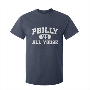 Philly Vs All Youse T Shirt For Kid Vintage Funny Philadelphia Slang TS10 Navy Print Your Wear