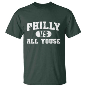 Philly Vs All Youse T Shirt Vintage Funny Philadelphia Slang TS10 Dark Forest Green Print Your Wear