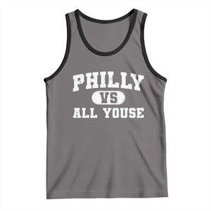 Philly Vs All Youse Tank Top Vintage Funny Philadelphia Slang TS10 Deep Heather Black Print Your Wear