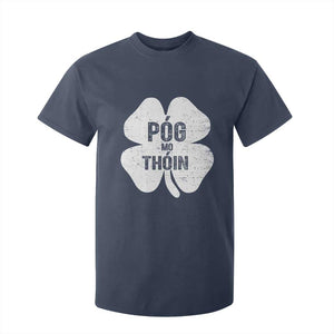 Funny Irish St Patricks Day T Shirt For Kid Shamrock Gaelic Saying Pog Mo Thoin TS10 Navy Print Your Wear