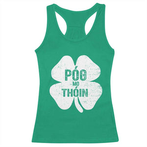Funny Irish St Patricks Day Racerback Tank Top Shamrock Gaelic Saying Pog Mo Thoin TS10 Irish Green Print Your Wear