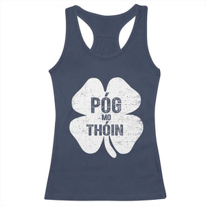 Funny Irish St Patricks Day Racerback Tank Top Shamrock Gaelic Saying Pog Mo Thoin TS10 Navy Print Your Wear