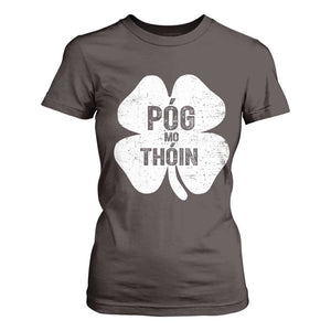 Funny Irish St Patricks Day T Shirt For Women Shamrock Gaelic Saying Pog Mo Thoin TS10 Dark Chocolate Print Your Wear