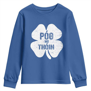Funny Irish St Patricks Day Youth Sweatshirt Shamrock Gaelic Saying Pog Mo Thoin TS10 Royal Blue Print Your Wear