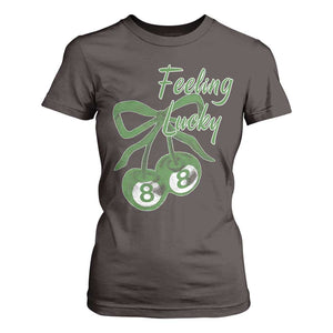 Cherry 8 Ball T Shirt For Women Feeling Lucky Girl Syndrome Coquette St Patricks Day TS10 Dark Chocolate Print Your Wear