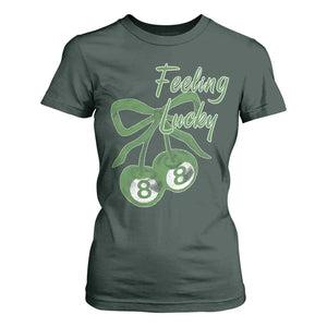 Cherry 8 Ball T Shirt For Women Feeling Lucky Girl Syndrome Coquette St Patricks Day TS10 Dark Forest Green Print Your Wear