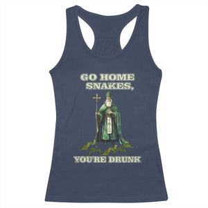 Funny St. Patrick's Day Racerback Tank Top Go Home Snakes, You're Drunk TS10 Navy Print Your Wear