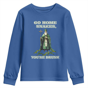 Funny St. Patrick's Day Youth Sweatshirt Go Home Snakes, You're Drunk TS10 Royal Blue Print Your Wear