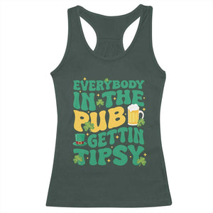 St. Patrick's Day Pub Racerback Tank Top Everybody In The Pub Getting Tipsy Irish Pub TS10 Dark Forest Green Print Your Wear