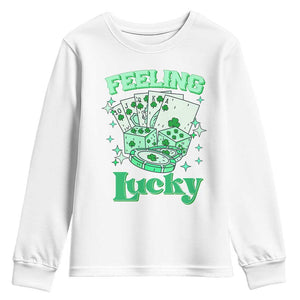 St. Patrick's Day Casino Feeling Lucky Youth Sweatshirt Las Vegas Girls Trip TS10 White Print Your Wear