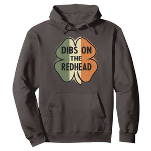 Funny Irish St Patricks Day Hoodie Shamrock Dibs On The Redhead TS10 Dark Chocolate Print Your Wear