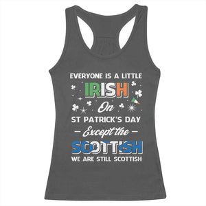 Everyone is Irish Except Scottish on St. Patrick's Day Racerback Tank Top TS10 Dark Heather Print Your Wear