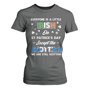 Everyone is Irish Except Scottish on St. Patrick's Day T Shirt For Women TS10 Dark Heather Print Your Wear