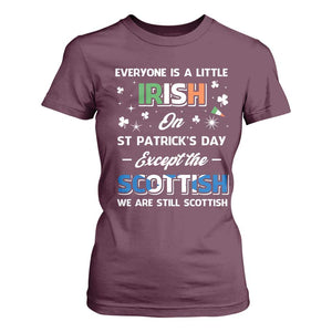 Everyone is Irish Except Scottish on St. Patrick's Day T Shirt For Women TS10 Maroon Print Your Wear