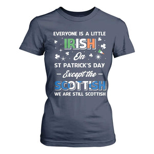 Everyone is Irish Except Scottish on St. Patrick's Day T Shirt For Women TS10 Navy Print Your Wear