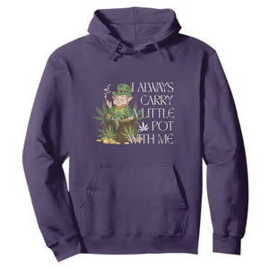 Funny Saint Patricks Day Hoodie I Always Carry A Little Pot With Me Cannabis Smokers Irish TS10 Purple Print Your Wear
