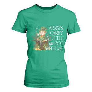 Funny Saint Patricks Day T Shirt For Women I Always Carry A Little Pot With Me Cannabis Smokers Irish TS10 Irish Green Print Your Wear