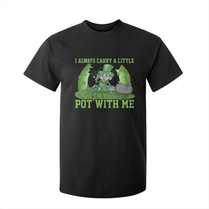 Funny St. Patrick's Day T Shirt For Kid Weed Lover I Always Carry A Little Pot With Me TS10 Black Print Your Wear