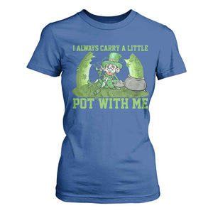 Funny St. Patrick's Day T Shirt For Women Weed Lover I Always Carry A Little Pot With Me TS10 Royal Blue Print Your Wear