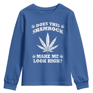 Funny St. Patrick's Day Youth Sweatshirt Weed Lover Does This Shamrock Make Me Look High TS10 Royal Blue Print Your Wear