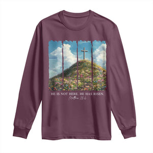 Christian Easter Long Sleeve Shirt He Is Not Here He Has Risen TS10 Maroon Print Your Wear