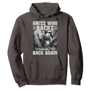 Easter Religious Hoodie Guess Who's Back Back Again Jesus Christian TS10 Dark Chocolate Print Your Wear