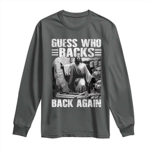 Easter Religious Long Sleeve Shirt Guess Who's Back Back Again Jesus Christian TS10 Dark Heather Print Your Wear
