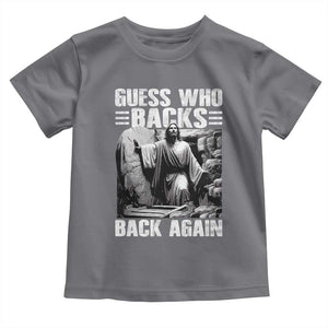 Easter Religious Toddler T Shirt Guess Who's Back Back Again Jesus Christian TS10 Charcoal Print Your Wear