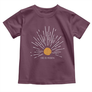 He Is Risen Toddler T Shirt Sunburst Vintage Jesus Religious Easter Day Christians TS10 Maroon Print Your Wear
