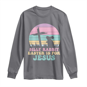 Silly Rabbit Easter Is For Jesus Christians Long Sleeve Shirt Cross Religious TS10 Charcoal Print Your Wear