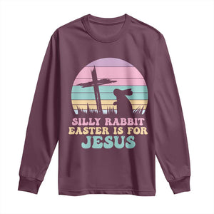Silly Rabbit Easter Is For Jesus Christians Long Sleeve Shirt Cross Religious TS10 Maroon Print Your Wear