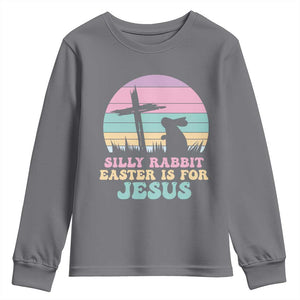 Silly Rabbit Easter Is For Jesus Christians Youth Sweatshirt Cross Religious TS10 Charcoal Print Your Wear