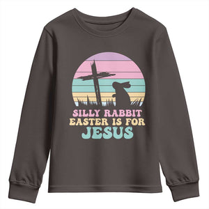 Silly Rabbit Easter Is For Jesus Christians Youth Sweatshirt Cross Religious TS10 Dark Chocolate Print Your Wear