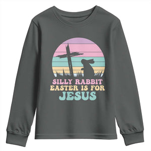 Silly Rabbit Easter Is For Jesus Christians Youth Sweatshirt Cross Religious TS10 Dark Heather Print Your Wear