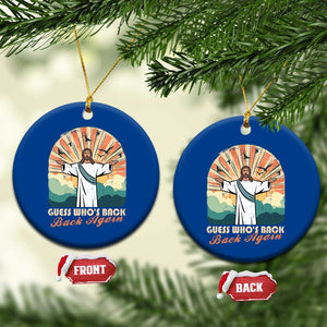 Funny Christian Easter Ceramic Ornament Guess Whos Back Jesus Religious TS10 1pc Blue Print Your Wear